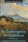 Im Zaubergarten der Gedanken. Einfälle.